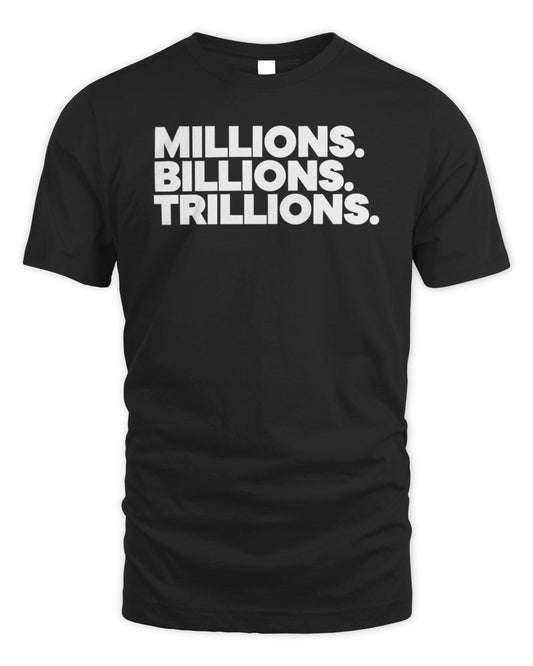 Trillions Tee